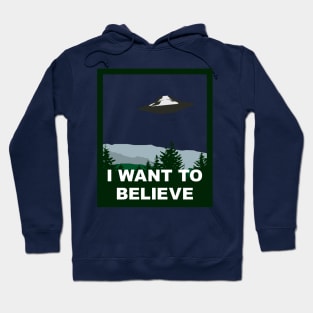 I Want To Believe Poster Hoodie